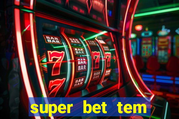 super bet tem pagamento antecipado